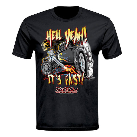 "Hell Yeah... It's Fast" T-Shirt